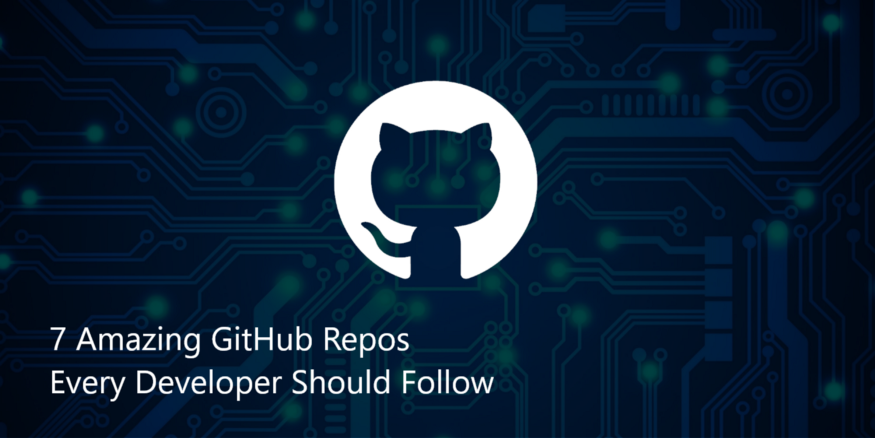 每个开发人员都应该关注的7个优秀的GitHub仓库插图